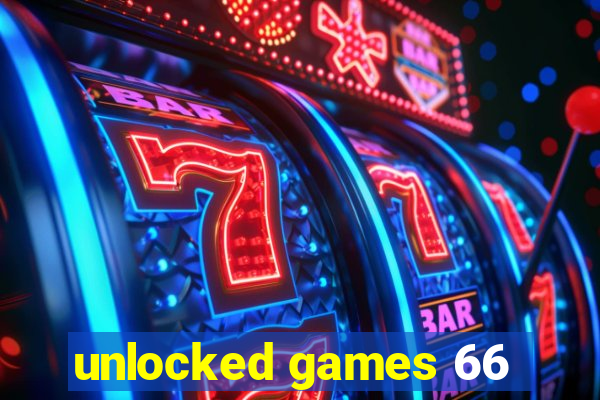 unlocked games 66